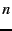 $ n$